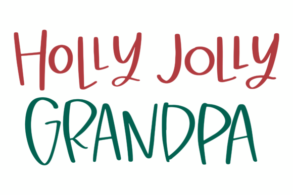 Holly Jolly Grandpa: Festive Typography for Holiday Cheer